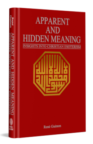 Apparent And Hidden Meaning Insights Into Christian Esoterism